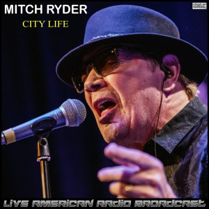 อัลบัม City Life (Live) ศิลปิน Mitch Ryder