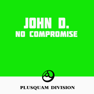 No Compromise dari John D
