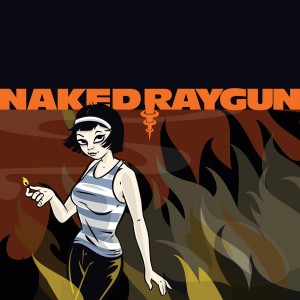ดาวน์โหลดและฟังเพลง Burning Red พร้อมเนื้อเพลงจาก Naked Raygun