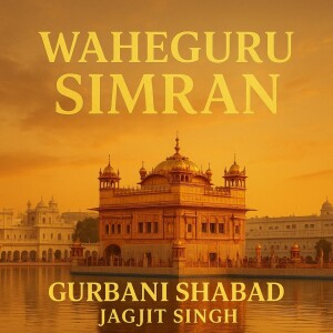 Listen to Waheguru Simran song with lyrics from Gurbani Shabad