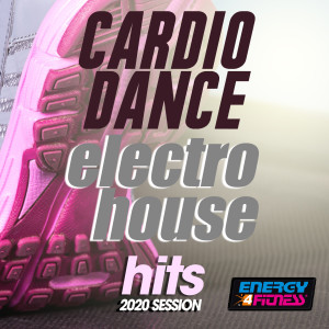 Album Cardio Dance Electro House Hits 2020 Session oleh Andrea Paci With Barbara Tucker