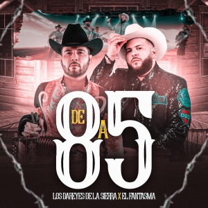 ดาวน์โหลดและฟังเพลง De 8 A 5 (Explicit) พร้อมเนื้อเพลงจาก Los Dareyes De La Sierra