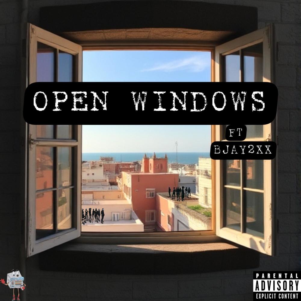 Open Windows (feat. BJAY2XX) (Explicit)