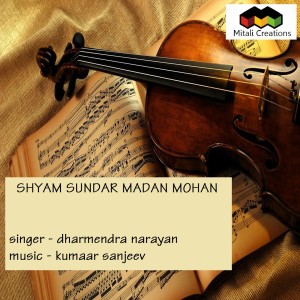 收聽Dharmendra Narayan的Shyam Sundar Madan Mohan歌詞歌曲