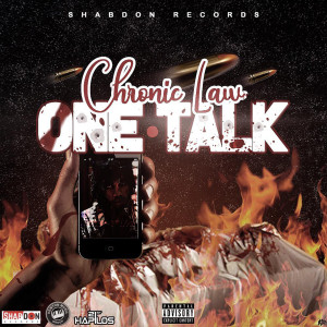 ดาวน์โหลดและฟังเพลง One Talk (Explicit) พร้อมเนื้อเพลงจาก Chronic Law