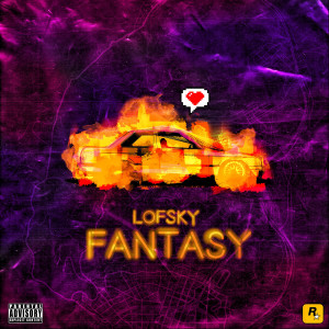 Album Fantasy (Explicit) from Lofsky