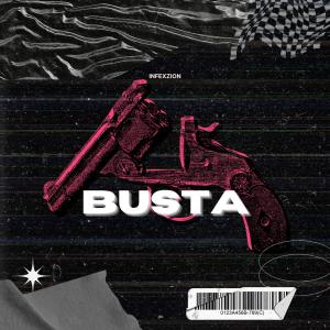 Listen to BustA song with lyrics from Infexzion