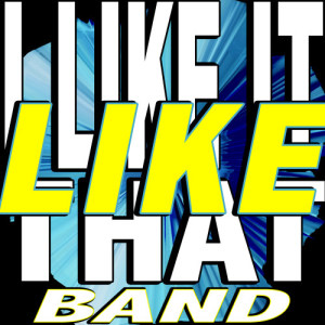 Like That Band的專輯I Like It Like That