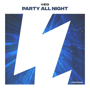 收聽HÆGI的Party All Night歌詞歌曲