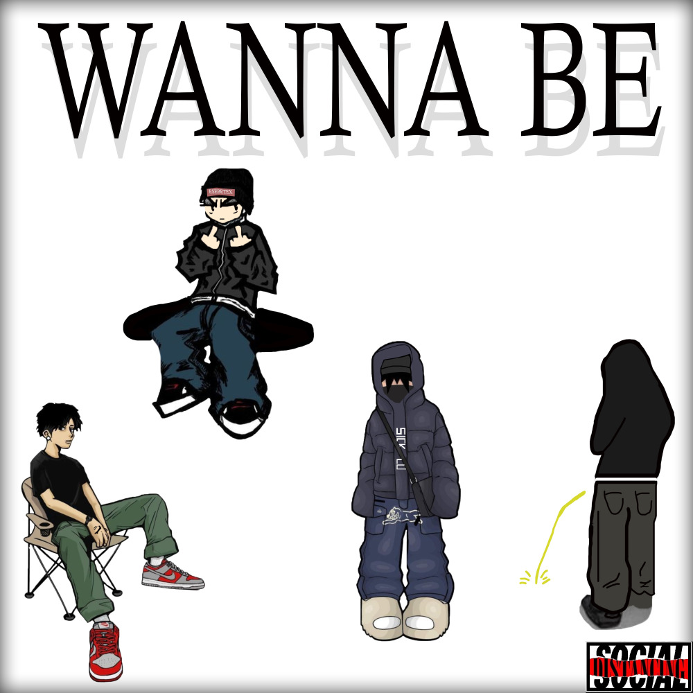 Wanna Be (Explicit)
