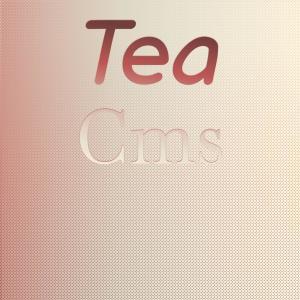 Various的专辑Tea Cms