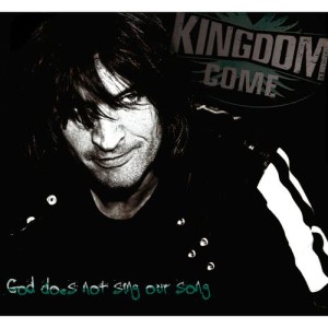 Kingdom Come的專輯God Does Not Sing Our Song