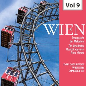 อัลบัม Wien - Traumstadt der Melodien, Vol. 9 ศิลปิน Ingeborg Hallstein