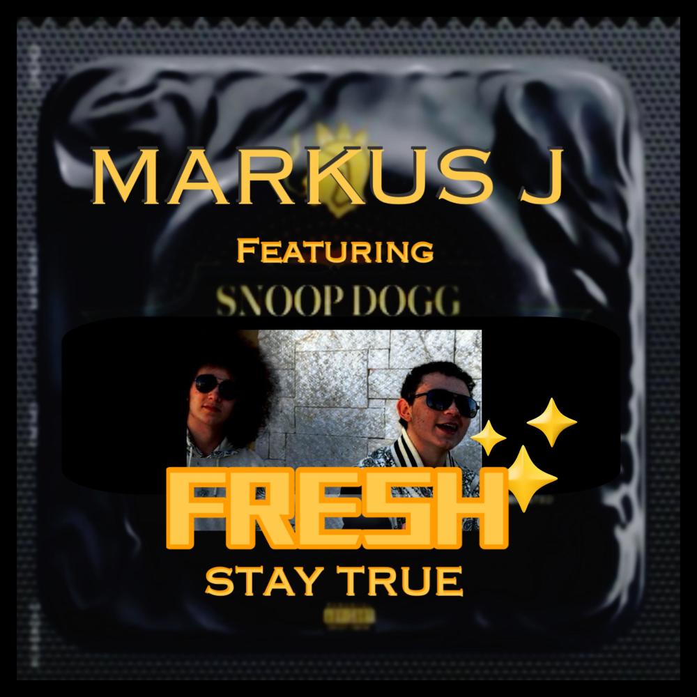 Fresh (Stay True) (feat. Snoop Dogg) (Radio Edit)