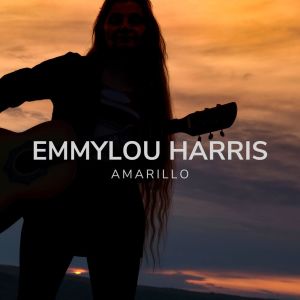 Emmylou Harris的专辑Amarillo