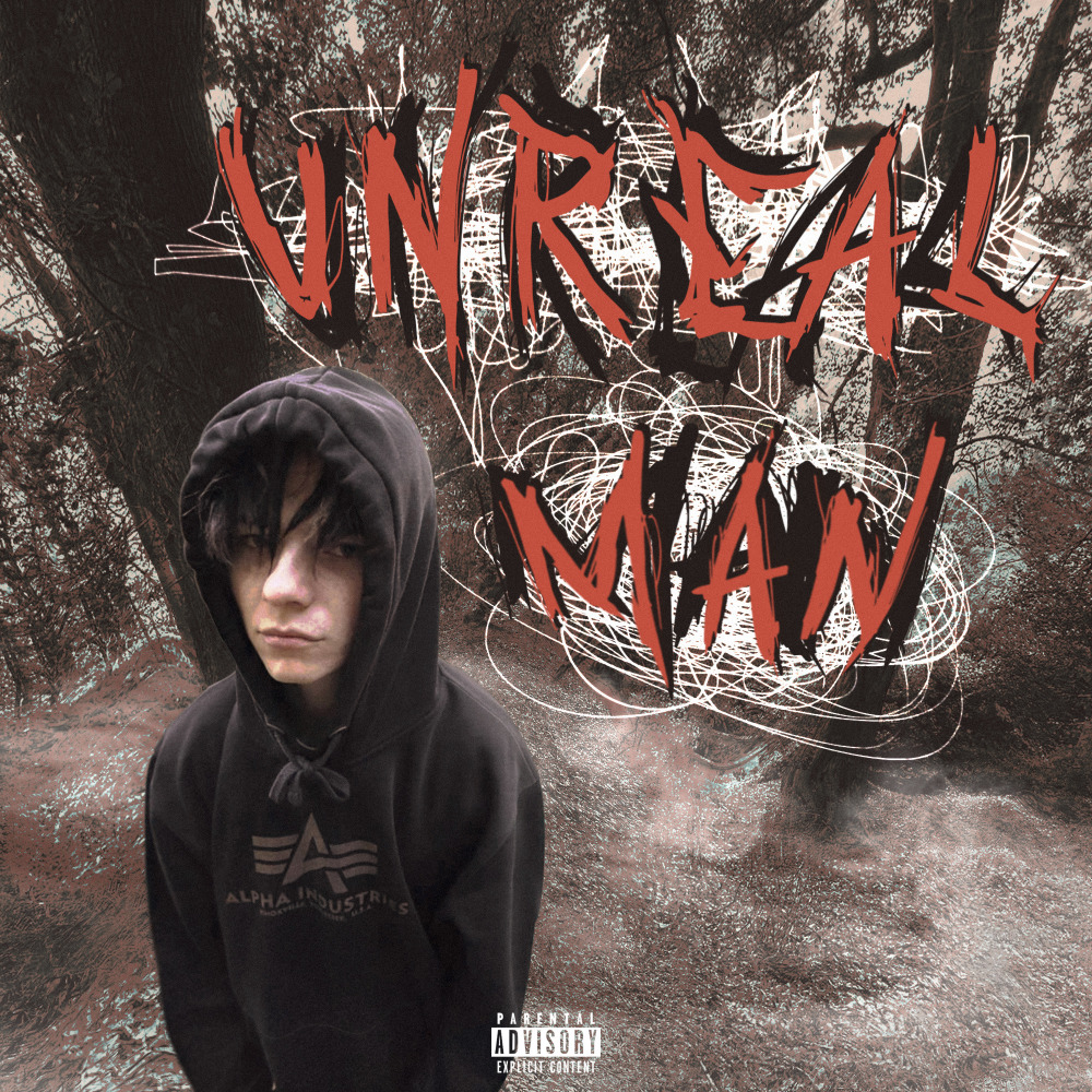 UNREAL MAN (Explicit)