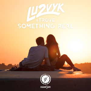 收聽Lu2Vyk的Something Real (feat. Trove)歌詞歌曲