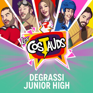 Les Costauds的專輯Degrassi Junior High
