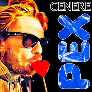 Listen to Cenere (Radio Edit|Explicit) song with lyrics from pex