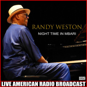Randy Weston的专辑Night Time In Mbari
