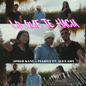 收聽Apolo Kane的Lo Que Te Hacia歌詞歌曲