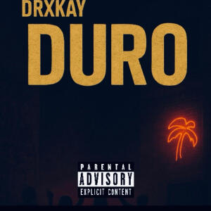 DrxKay的專輯Duro