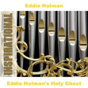 Eddie Holman的專輯Eddie Holman's Holy Ghost