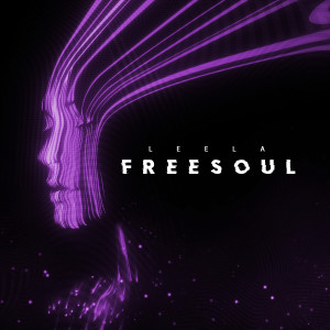 Listen to FREE SOUL song with lyrics from Leela