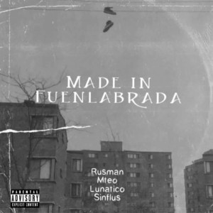 ดาวน์โหลดและฟังเพลง Made in Fuenlabrada พร้อมเนื้อเพลงจาก Lunático