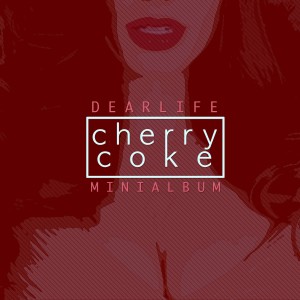 디얼라이프的专辑Cherry Coke