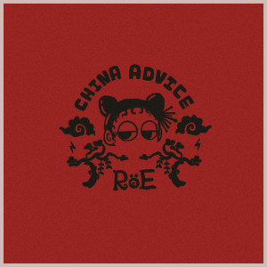 收聽RöE的China Advice歌詞歌曲