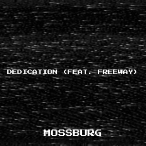 Album Dedication (Explicit) from Mossburg