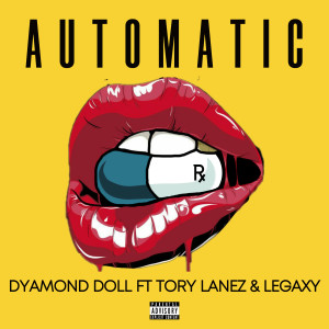 Automatic (feat. Tory Lanez, Legaxy) (Explicit)