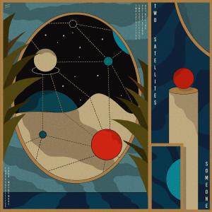 Listen to Two Satellites song with lyrics from Someone