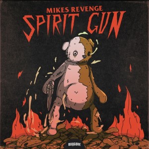 Mikes Revenge的专辑Spirit Gun (Explicit)