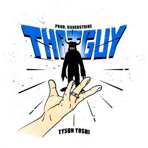 Tyson Yoshi的專輯That Guy