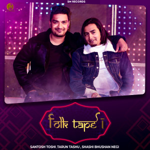 Listen to Folk Tape 1 song with lyrics from Santosh Toshi