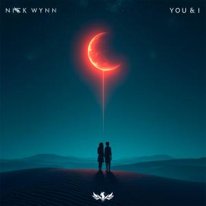 收聽Nick Wynn的You & I歌詞歌曲