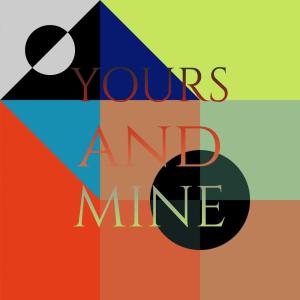 อัลบัม Yours and mine ศิลปิน Silvia Natiello-Spiller