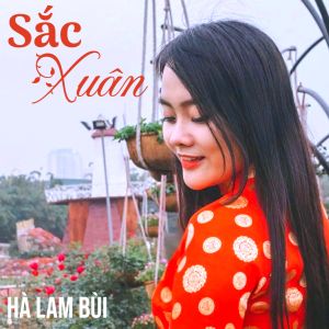 Listen to Lời Xuân song with lyrics from Hà Lam Bùi