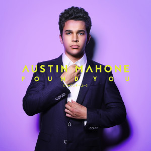 ดาวน์โหลดและฟังเพลง Found You พร้อมเนื้อเพลงจาก Austin Mahone