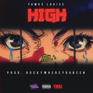 ดาวน์โหลดและฟังเพลง HIGH (Explicit) พร้อมเนื้อเพลงจาก Famke Louise