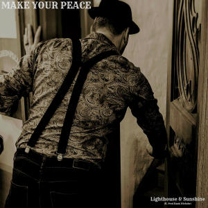 Lighthouse的專輯Make Your Peace (feat. Fred Hank & Sebzbr)