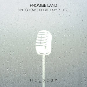 收聽Promise Land的Singshower (feat. Emy Perez)歌詞歌曲