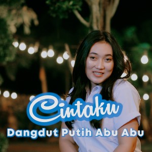Album Cintaku from Dangdut Putih Abu Abu