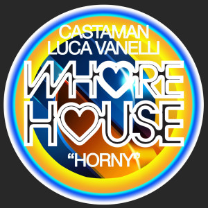 Album Horny (Explicit) oleh Castaman