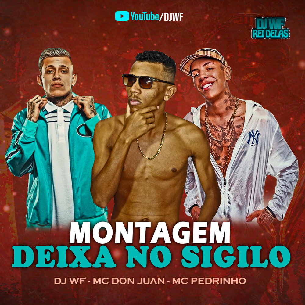 Montagem - Deixa no Sigilo (Explicit)