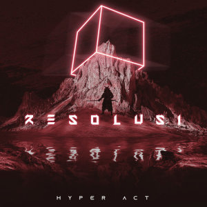 Hyper Act的專輯Resolusi