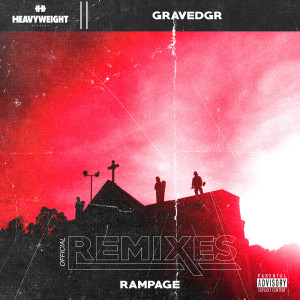 ดาวน์โหลดและฟังเพลง RAMPAGE (KAMI x Greater Than Remix) พร้อมเนื้อเพลงจาก GRAVEDGR