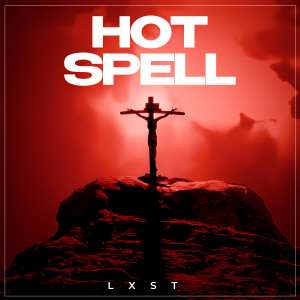 LXST的專輯Hot Spell